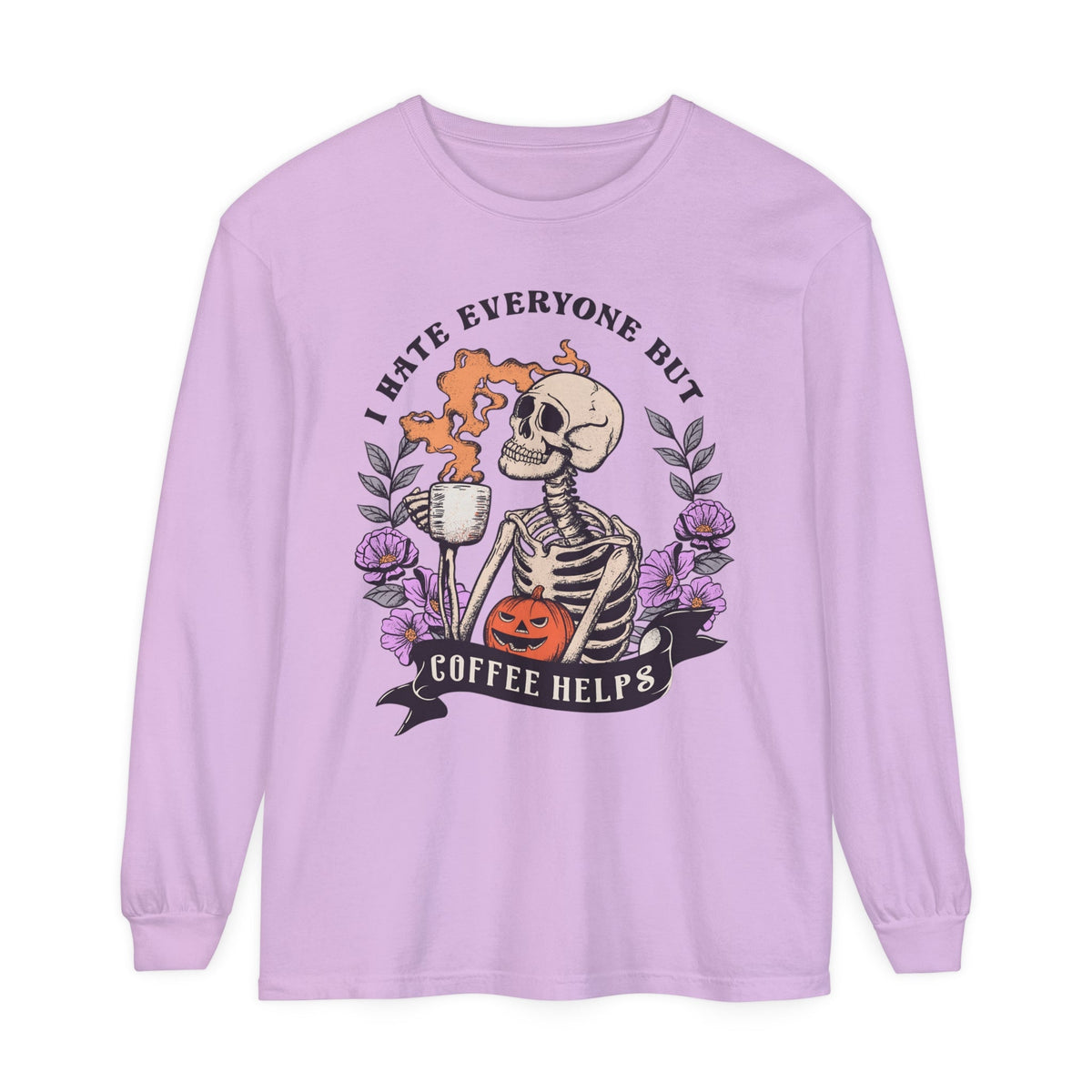 Funny Halloween Skeleton Long Sleeve T-Shirt - 'I Hate Everyone But Coffee Helps' Spooky Coffee Lover Tee