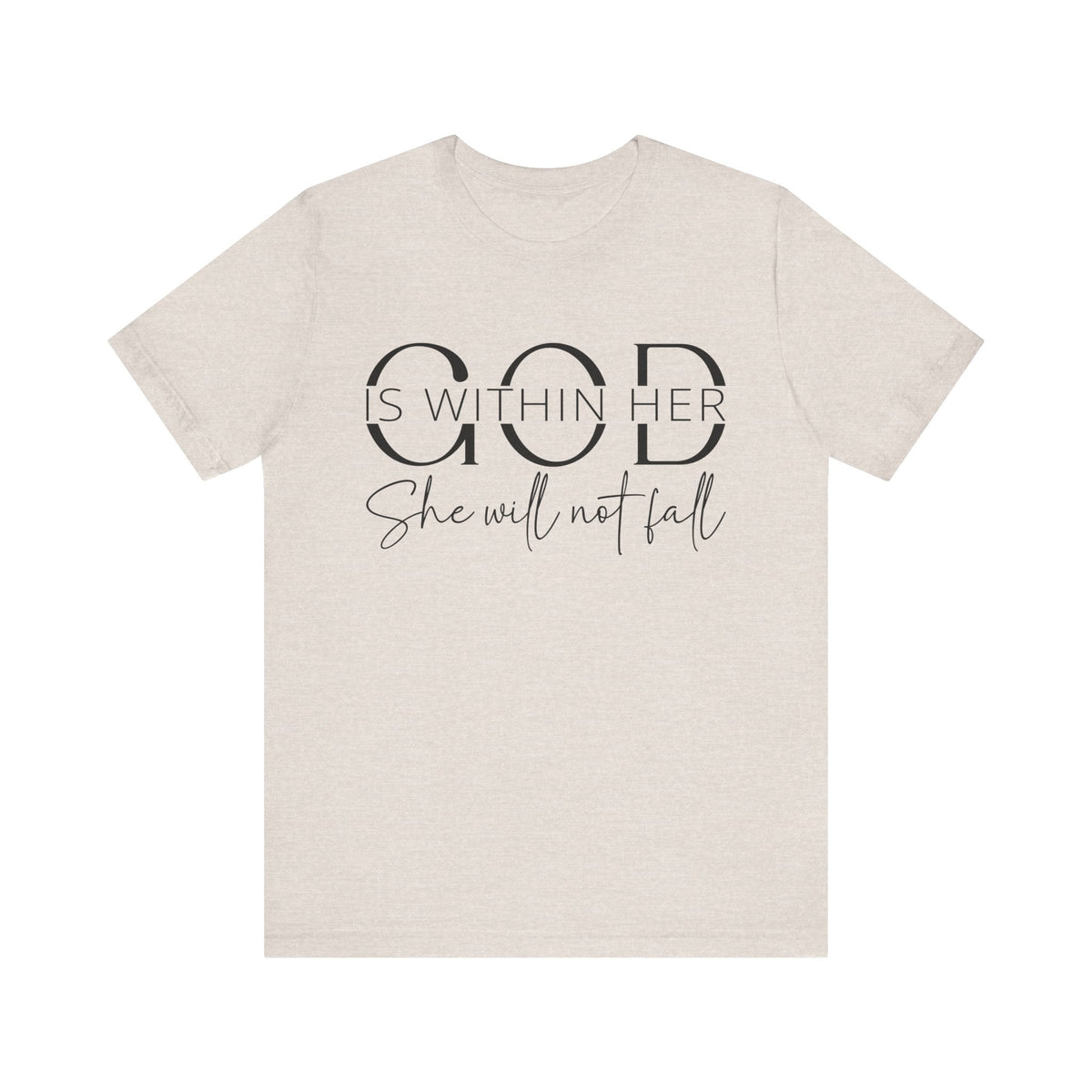 God Is Within Her - Inspirational Women's Faith T-Shirt - Christian Quote Tee