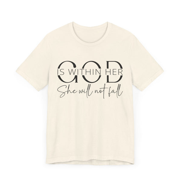 God Is Within Her - Inspirational Women's Faith T-Shirt - Christian Quote Tee