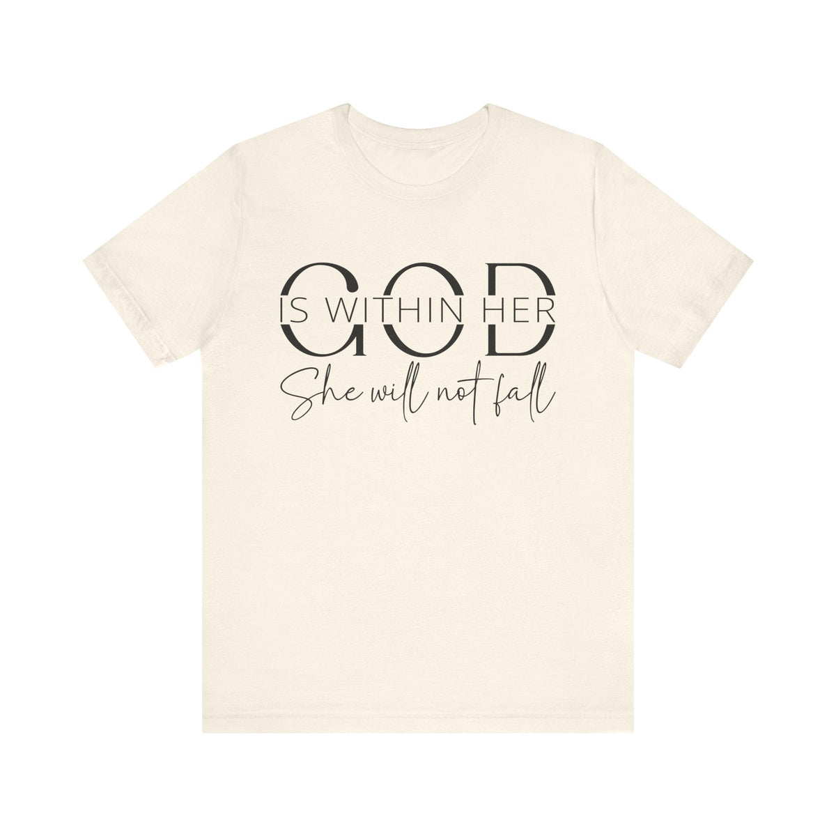 God Is Within Her - Inspirational Women's Faith T-Shirt - Christian Quote Tee