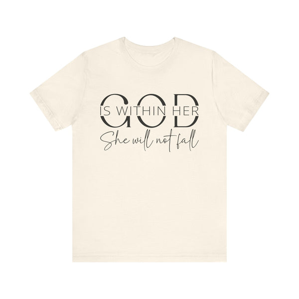 God Is Within Her - Inspirational Women's Faith T-Shirt - Christian Quote Tee