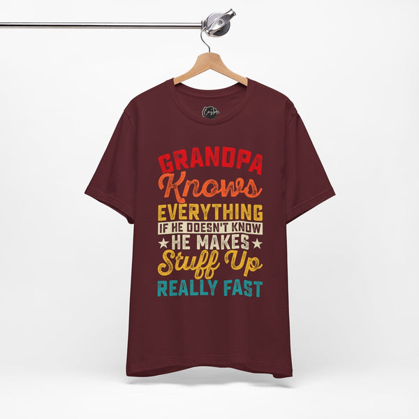 Grandpa Knows Everything - Dads T-Shirt, Fathers Day Shirt, Dad Birthday Gift, Cool Gift for Dads, Gift for Dad,