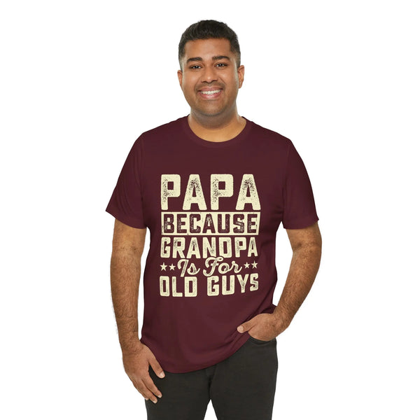 Grandpas Shirt - Dads T-Shirt, Fathers Day Shirt, Dad Birthday Gift, Cool Gift for Dads, Gift for Dad, Husband Gift,