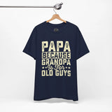 Grandpas Shirt - Dads T-Shirt, Fathers Day Shirt, Dad Birthday Gift, Cool Gift for Dads, Gift for Dad, Husband Gift,