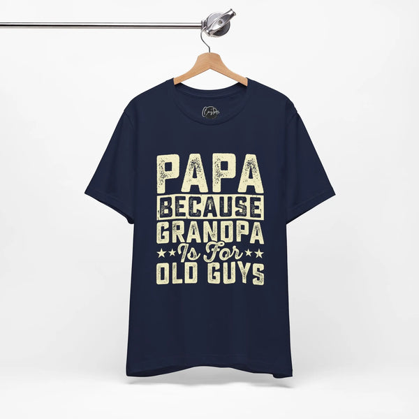 Grandpas Shirt - Dads T-Shirt, Fathers Day Shirt, Dad Birthday Gift, Cool Gift for Dads, Gift for Dad, Husband Gift,