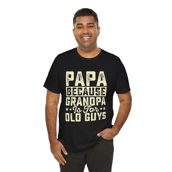 Grandpas Shirt - Dads T-Shirt, Fathers Day Shirt, Dad Birthday Gift, Cool Gift for Dads, Gift for Dad, Husband Gift,