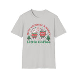 Have Yourself a Merry Little Coffee Christmas Tee - Holiday Coffee Shirt, Hot Cocoa, Christmas Mug, Winter Vibes Tee