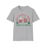 Have Yourself a Merry Little Coffee Christmas Tee - Holiday Coffee Shirt, Hot Cocoa, Christmas Mug, Winter Vibes Tee