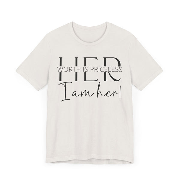 Her Worth is Priceless - Empowering Women's Confidence T-Shirt - Self-Love Quote Tee