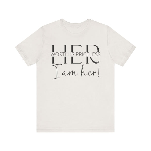 Her Worth is Priceless - Empowering Women's Confidence T-Shirt - Self-Love Quote Tee