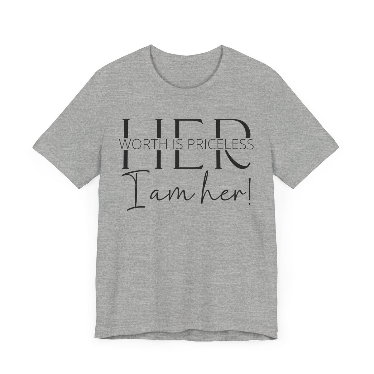 Her Worth is Priceless - Empowering Women's Confidence T-Shirt - Self-Love Quote Tee