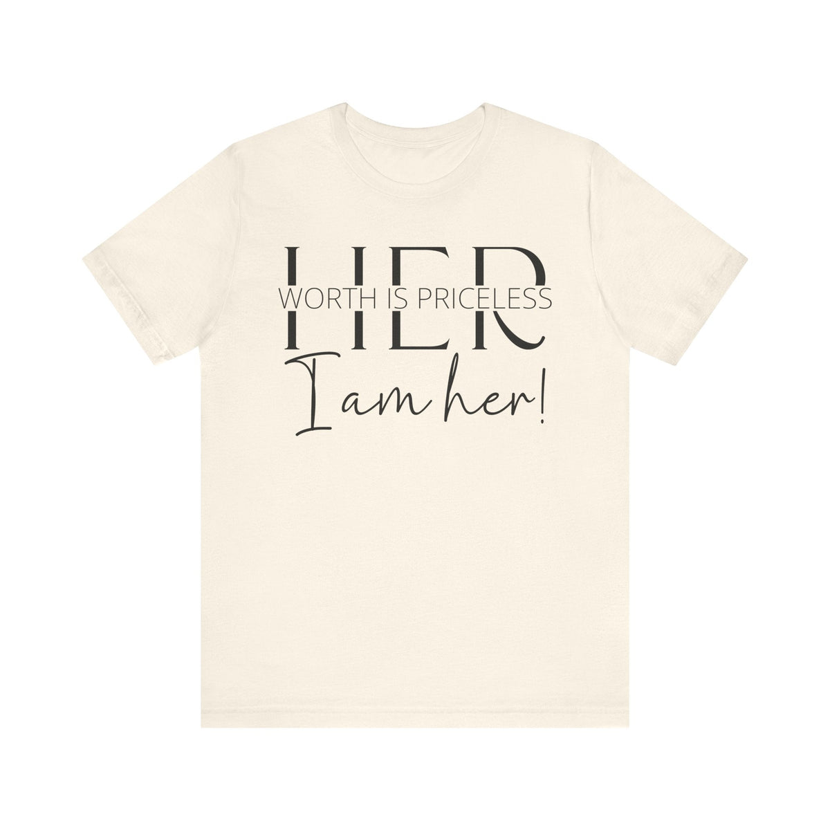 Her Worth is Priceless - Empowering Women's Confidence T-Shirt - Self-Love Quote Tee