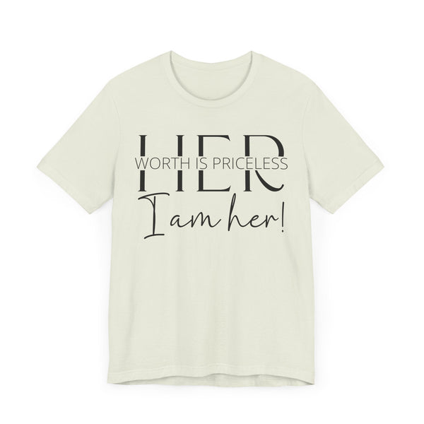 Her Worth is Priceless - Empowering Women's Confidence T-Shirt - Self-Love Quote Tee