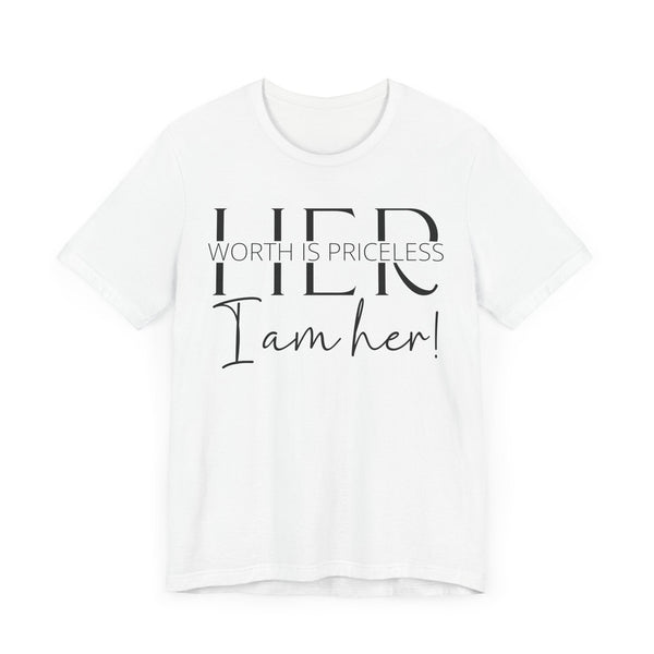 Her Worth is Priceless - Empowering Women's Confidence T-Shirt - Self-Love Quote Tee