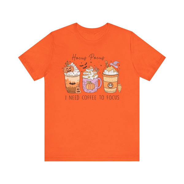 Hocus Pocus I Need Coffee to Focus Halloween Shirt - Witchy Coffee Drinks Graphic Tee