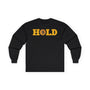 Hold Bitcoin Crypto Long Sleeve – Cryptocurrency Shirt for Enthusiasts, Traders, and Meme Lovers