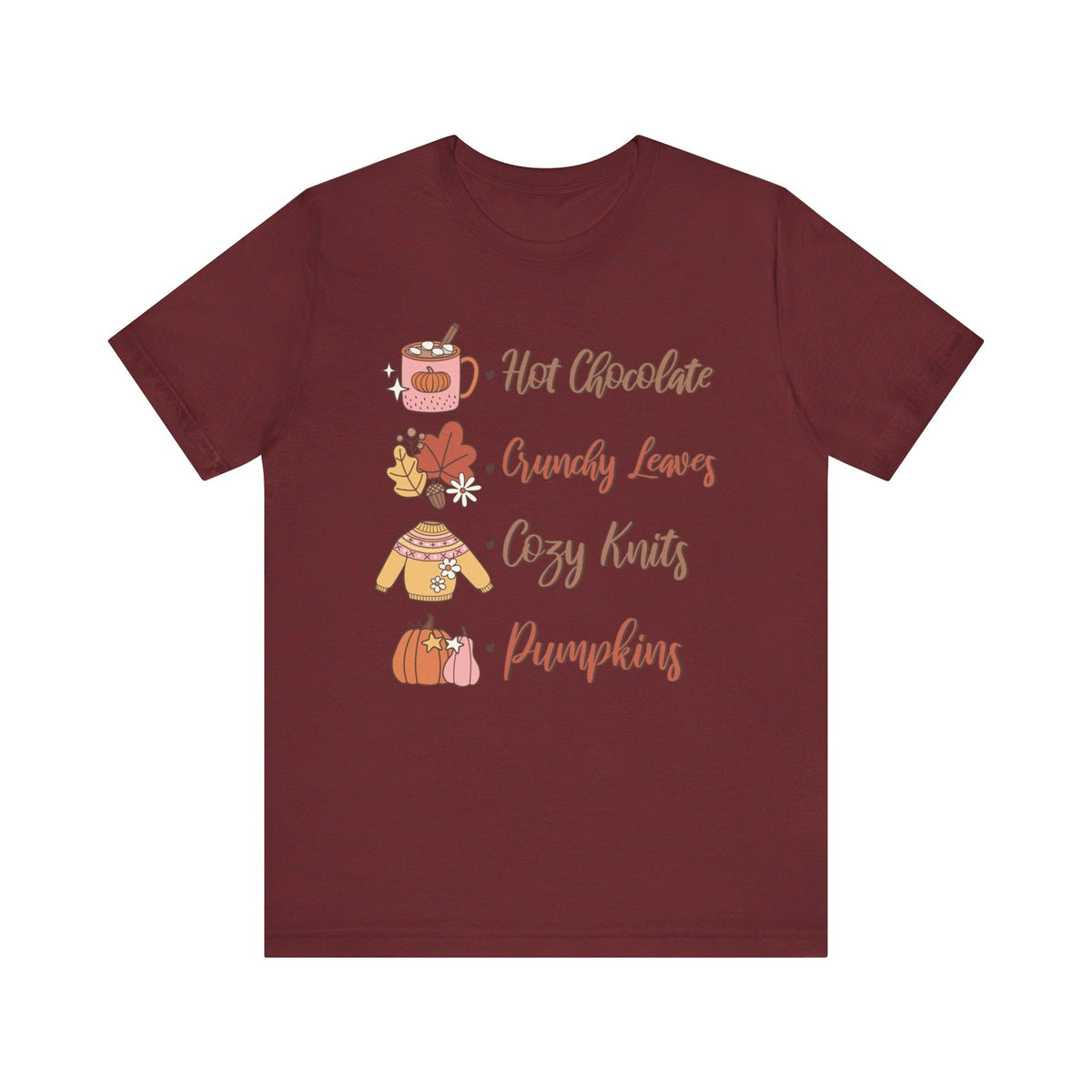 Hot Chocolate, Crunchy Leaves, Cozy Knits, and Pumpkins T-Shirt - Fall Favorites Graphic Tee for Autumn Lovers