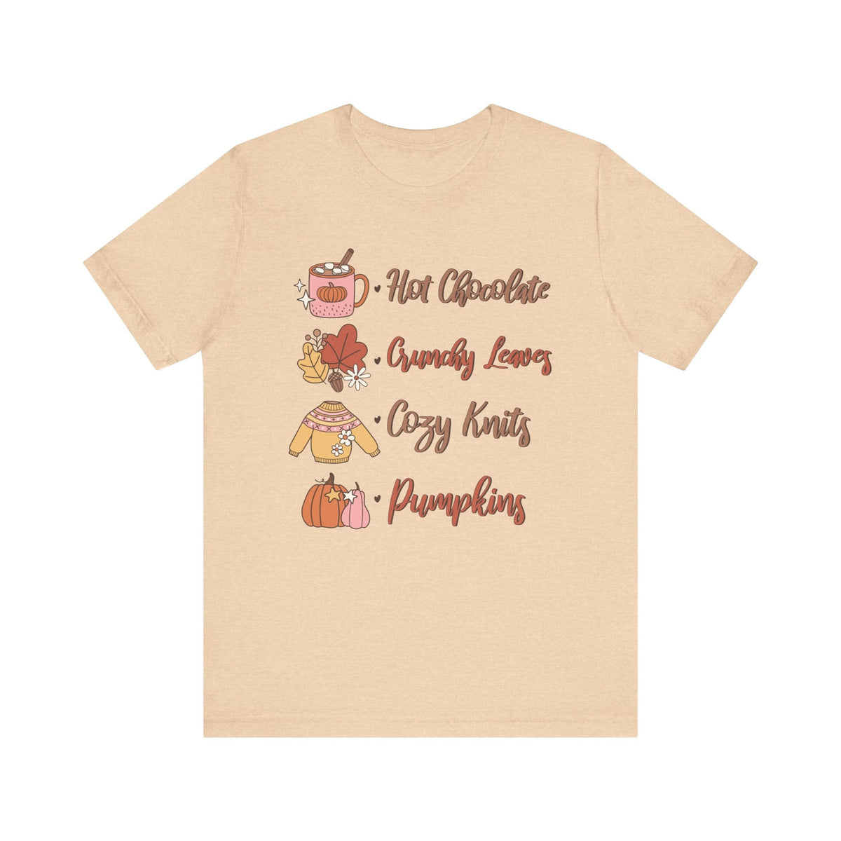 Hot Chocolate, Crunchy Leaves, Cozy Knits, and Pumpkins T-Shirt - Fall Favorites Graphic Tee for Autumn Lovers