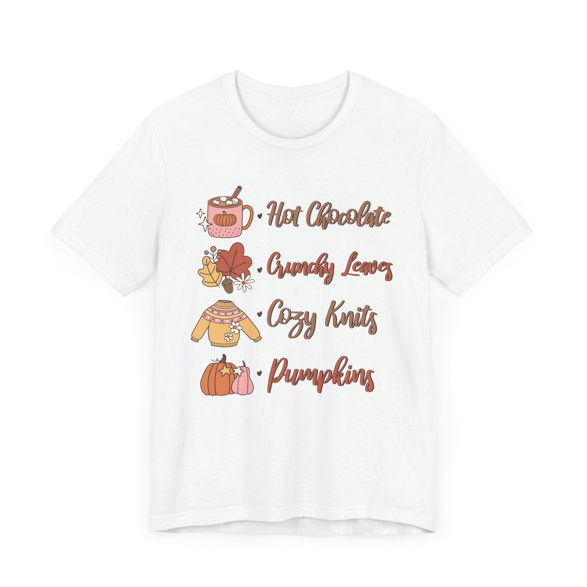 Hot Chocolate, Crunchy Leaves, Cozy Knits, and Pumpkins T-Shirt - Fall Favorites Graphic Tee for Autumn Lovers