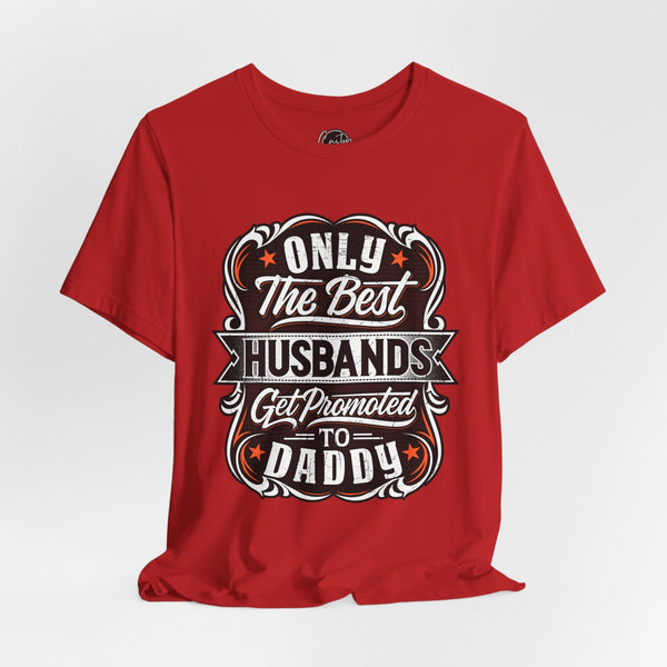 Husband to Daddy Short Sleeve Crew Neck T-Shirt