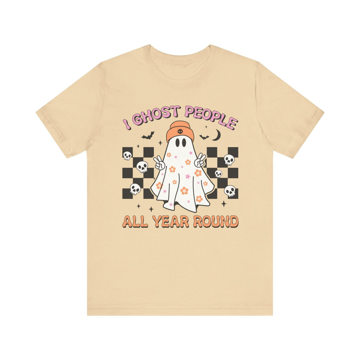 I Ghost People All Year Round - Funny Halloween Ghost Graphic Tee