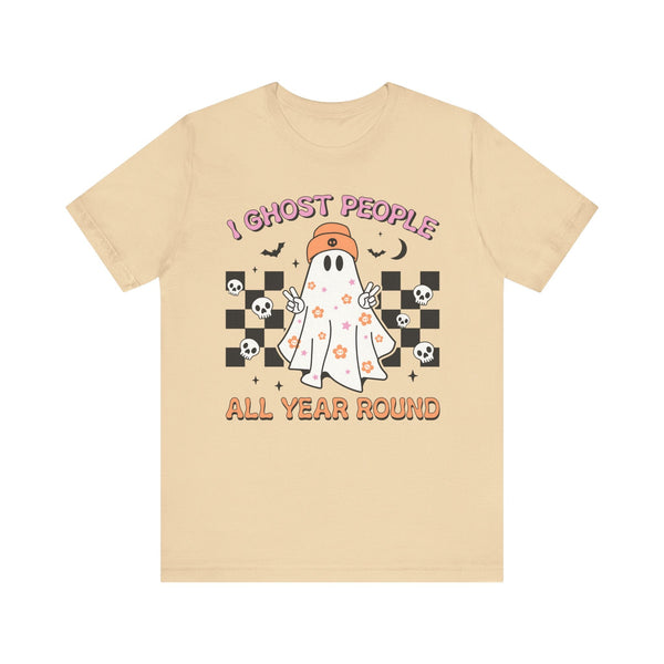 I Ghost People All Year Round - Funny Halloween Ghost Graphic Tee