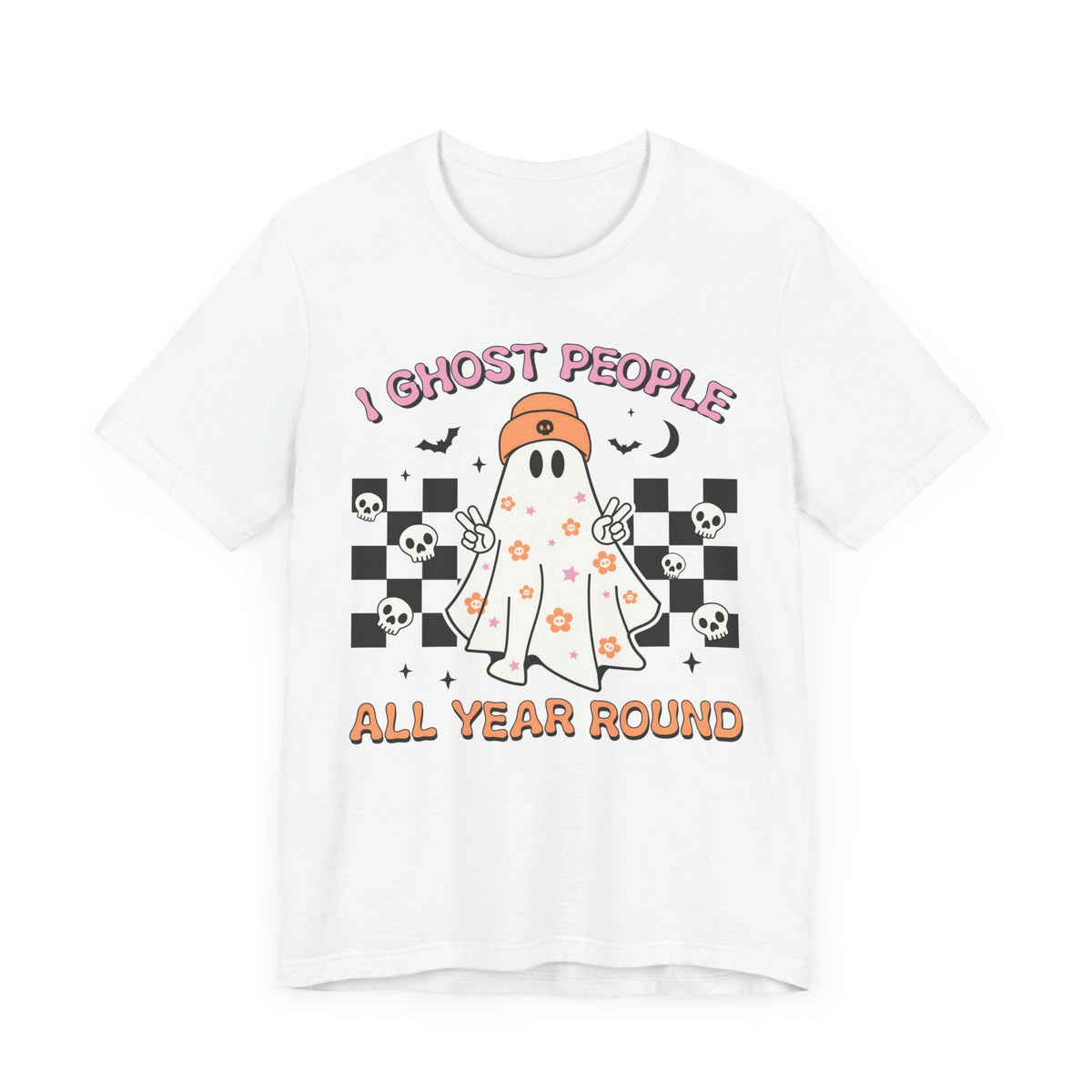 I Ghost People All Year Round - Funny Halloween Ghost Graphic Tee