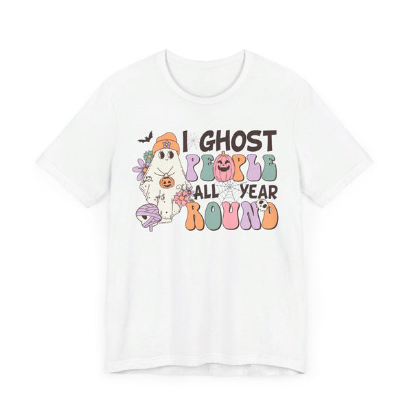 I Ghost People All Year Round Halloween Shirt - Funny Ghost Graphic Tee