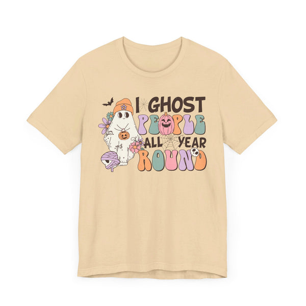 I Ghost People All Year Round Halloween Shirt - Funny Ghost Graphic Tee