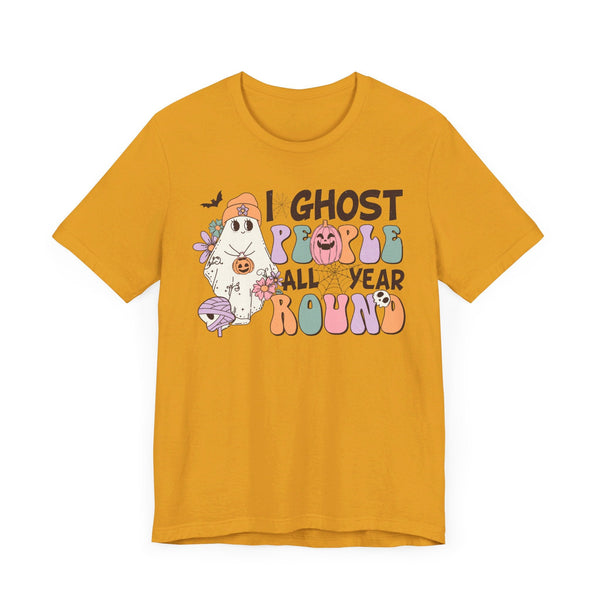 I Ghost People All Year Round Halloween Shirt - Funny Ghost Graphic Tee