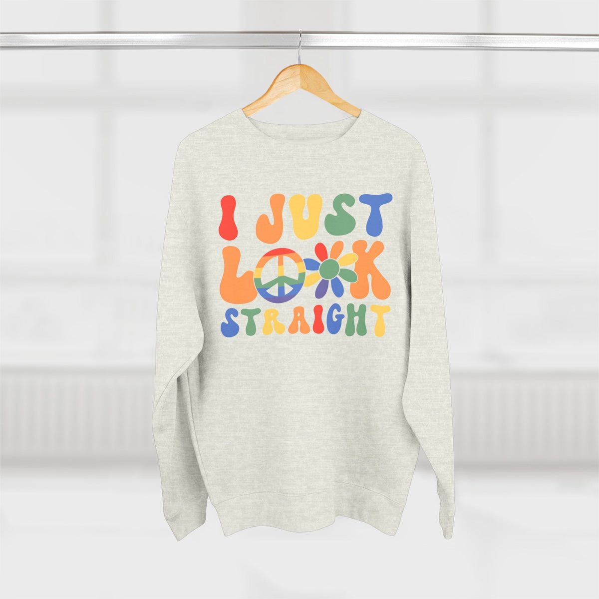 I Just Look Straight - LGBTQ+ Pride Sweatshirt | Rainbow Equality Tee | Bold Pride Apparel | Support LGBTQ+ Clothing