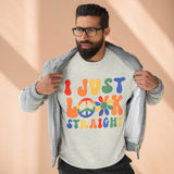 I Just Look Straight - LGBTQ+ Pride Sweatshirt | Rainbow Equality Tee | Bold Pride Apparel | Support LGBTQ+ Clothing