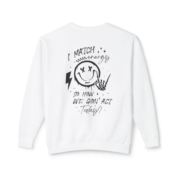 I Match Energy Sweatshirt - Cool Skeleton Hand and Smiley Graphic Pullover