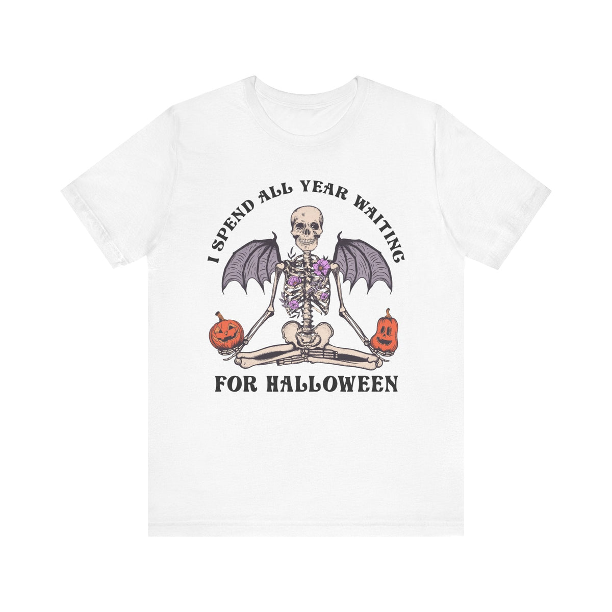 I Spend All Year Waiting For Halloween - Skeleton Meditation Shirt