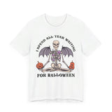 I Spend All Year Waiting For Halloween - Skeleton Meditation Shirt