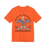 I Spend All Year Waiting For Halloween - Skeleton Meditation Shirt