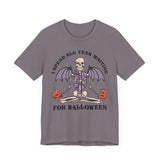 I Spend All Year Waiting For Halloween - Skeleton Meditation Shirt