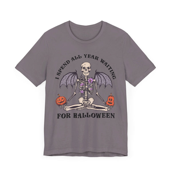 I Spend All Year Waiting For Halloween - Skeleton Meditation Shirt