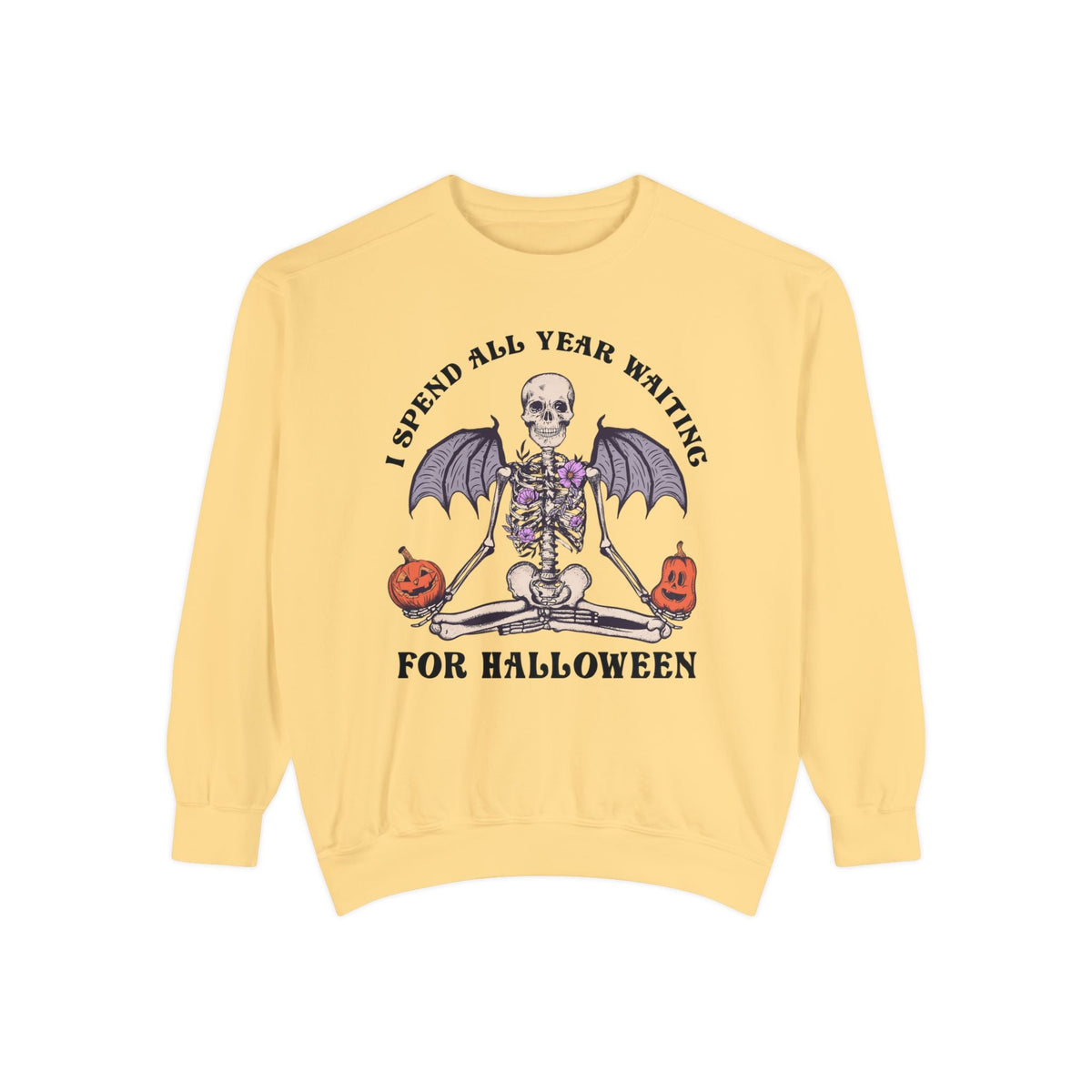 I Spend All Year Waiting For Halloween - Skeleton Meditation Sweatshirt