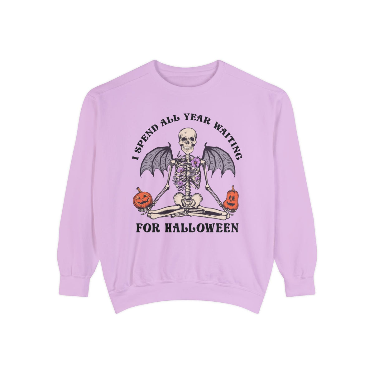 I Spend All Year Waiting For Halloween - Skeleton Meditation Sweatshirt