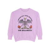 I Spend All Year Waiting For Halloween - Skeleton Meditation Sweatshirt