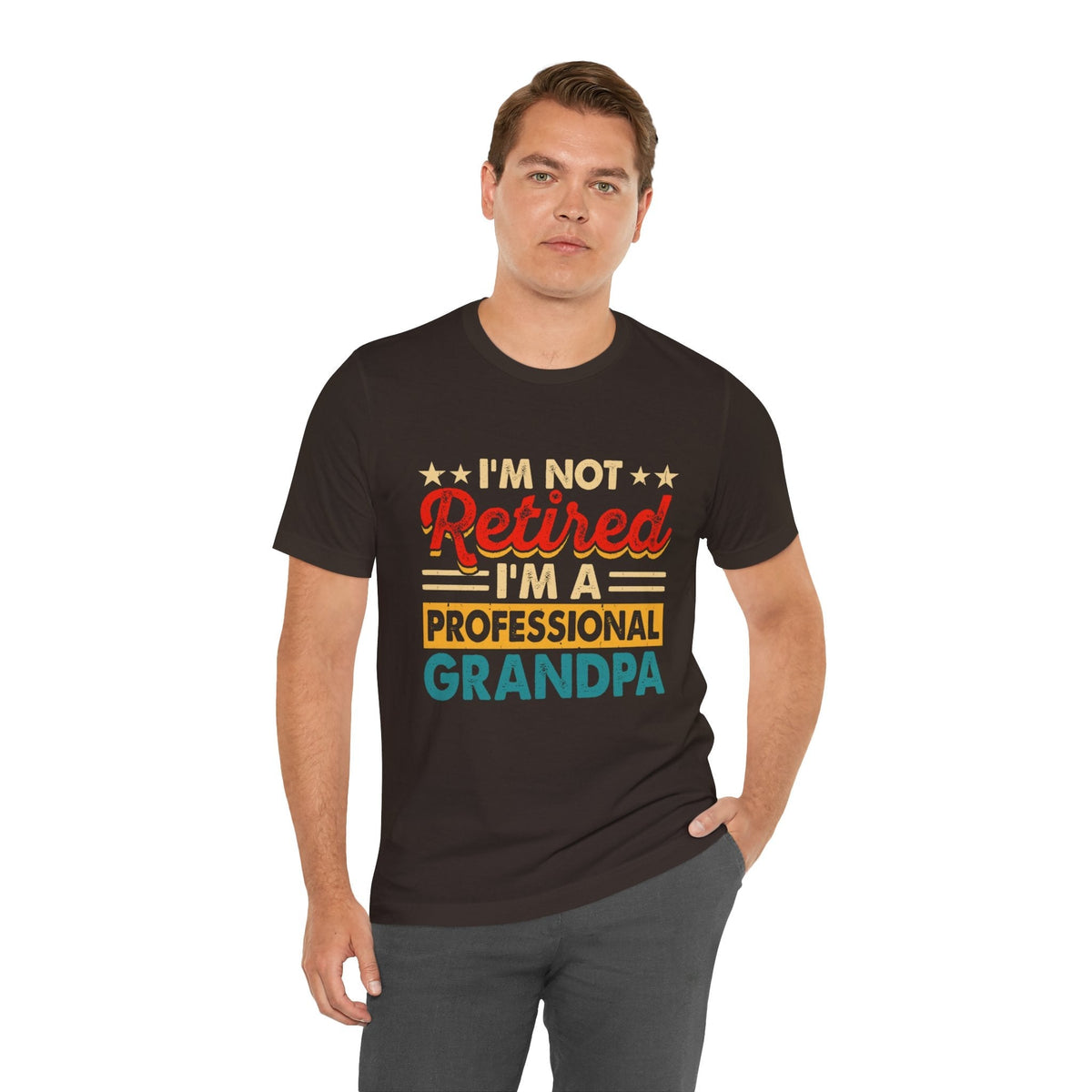 Im not Retired Grandpas - Dads T-Shirt, Fathers Day Shirt, Dad Birthday Gift, Cool Gift for Dads, Gift for Dad, Husband