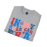 In My American Era - 4th of July shirt, USA flag shirt, Red white blue tee, Patriotic - t-shirt, American pride tee