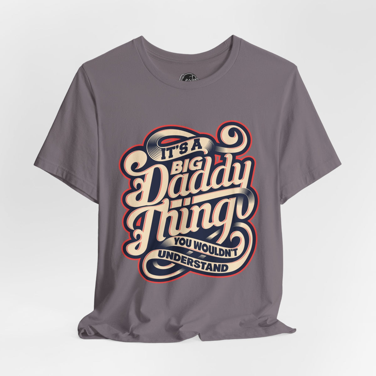 It’s a Daddy Things Short Sleeve Crew Neck T-Shirt