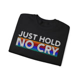 Just Hold No Cry Crypto Crewneck Sweatshirt – Cryptocurrency Shirt for Enthusiasts, Traders, and Meme Lovers