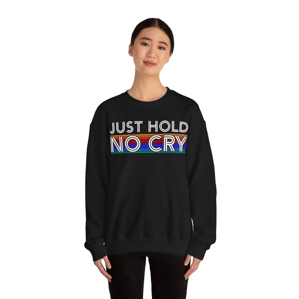 Just Hold No Cry Crypto Crewneck Sweatshirt – Cryptocurrency Shirt for Enthusiasts, Traders, and Meme Lovers