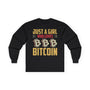 Just a Girl Who Loves Bitcoin Crypto Long Sleeve – Cryptocurrency Shirt for Enthusiasts, Traders, and Meme Lovers