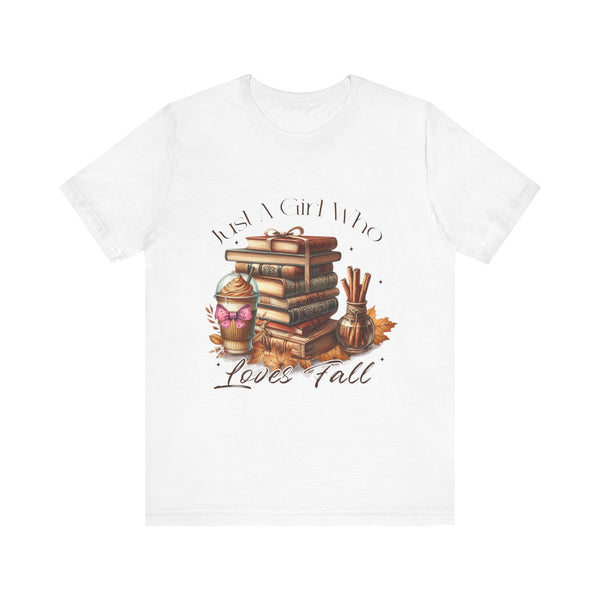 Just a Girl Who Loves the Fall T-Shirt - Celebrate Your Favorite Season