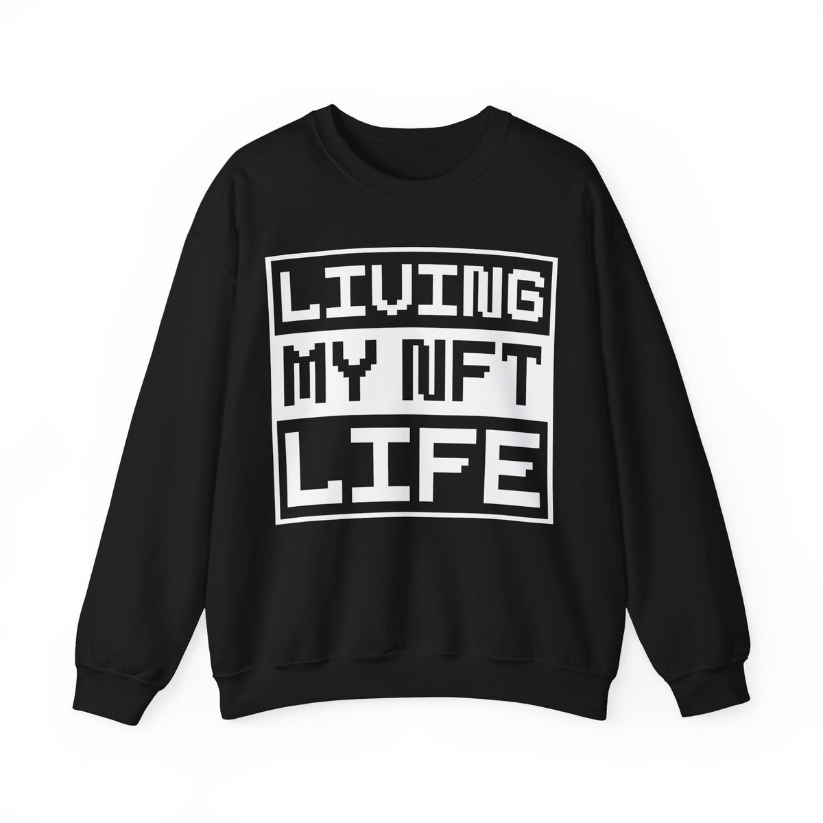 Living My NFT Life Crypto Crewneck Sweatshirt – Cryptocurrency Shirt for Enthusiasts, Traders, and Meme Lovers