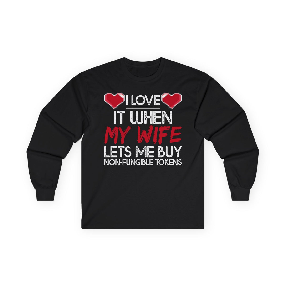 Love for NFTs Crypto Long Sleeve – Cryptocurrency Shirt for Enthusiasts, Traders, and Meme Lovers